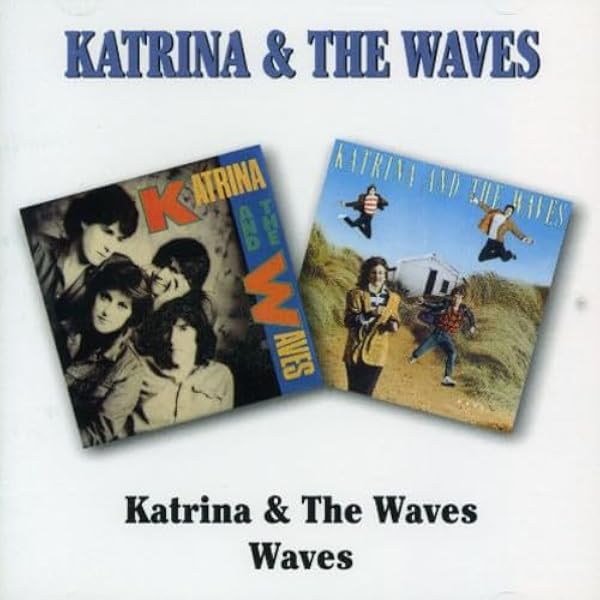 Walking On Sunshine: The Greatest Hits Of Katrina & The Waves